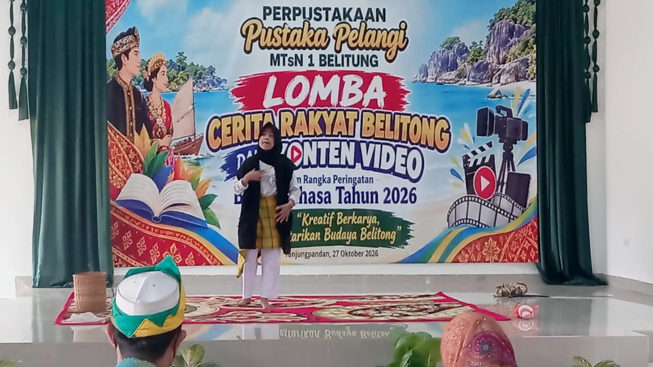 Rawat Tradisi Lewat Literasi, MTsN 1 Belitung Gelar Lomba Cerita Rakyat Belitong pada Bulan Bahasa 2026