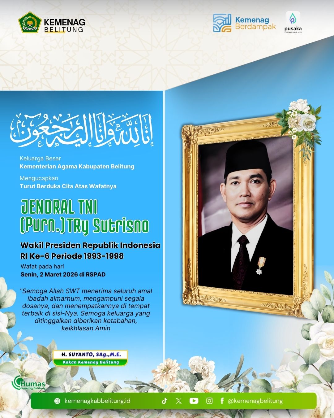turut berduka cita atas wafatnya Jendral TNI (purn) Try Sutrisno Wakil Presiden RI Ke-6 